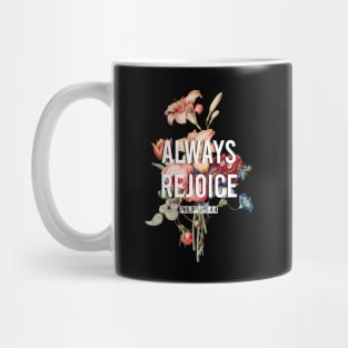 Always Rejoice Floral Mug